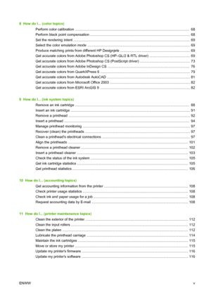 Page 58  How do I... (color topics)
Perform color calibration ....................................................................................................................  68
Perform black point compensation ..................................................................................................... 68
Set the rendering intent ...................................................................................................................... 69
Select the color emulation mode...