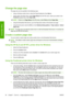 Page 66Change the page size
The page size can be specified in the following ways:
●Using a Windows printer driver: select the Paper/Quality tab, then Size is.
●Using a Mac OS printer driver: select Page Setup from the File menu, select your printer in the
Format for popup menu, then Paper Size.
NOTE:If there is no Page Setup in the File menu, select Print and then Paper Size.
●Using the Embedded Web Server: go to the Page Size section of the Submit Job page.
●Using the front panel: select the 
 icon, then...