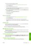 Page 55You can save a job only while submitting it for printing:
1.Access the Embedded Web Server (see 
Access the Embedded Web Server on page 17).
2.Go to the Submit job page.
3.Browse your computer and select the file to print.
4.If you want to submit more than one file, click the Add another file button to add another file. All
files submitted together will have the same job settings.
NOTE:If you are using Windows and Internet Explorer, you can click the Add files button and
select multiple files at once....