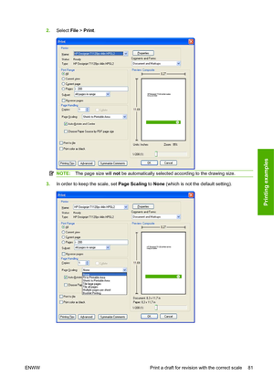 Page 902.Select File > Print.
NOTE:The page size will not be automatically selected according to the drawing size.
3.In order to keep the scale, set Page Scaling to None (which is not the default setting).
ENWW Print a draft for revision with the correct scale 81
Printing examples
 