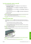 Page 53Turn the automatic cutter on and off
To turn the printers paper cutter on or off:
●From the HP Utility for Windows, select the Settings tab and change the Cutter option in
Printer Settings > Advanced.
●From the HP Utility for Mac OS, select Configuration > Printer Settings > Advanced and
change the Cutter option.
●From the Embedded Web Server, select the Setup tab, then Printer Settings > Advanced, and
change the Cutter option.
●
From the front panel, select the Setup menu icon 
, then Print retrieval >...