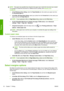 Page 60NOTE:The paper size specified here should be the paper size in which the document was created.
It is possible to rescale the document to a different size for printing. See 
Rescale a print
on page 55.
●In the Windows driver dialog: select the Paper/Quality tab, then select your paper size from
the Document Size list.
●In the Mac OS Page Setup dialog: select your printer from the Format for list, then select your
paper size from the Paper Size list.
NOTE:If your application offers no Page Setup dialog,...