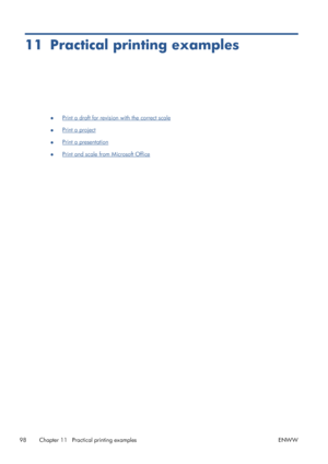 Page 10611 Practical printing examples
●Print a draft for revision with the correct scale
●
Print a project
●
Print a presentation
●
Print and scale from Microsoft Office
98 Chapter 11   Practical printing examples ENWW
 