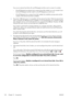 Page 158If you use an external hard disk with one HP Designjet and then want to connect it to another:
◦If the HP Designjet has already had an external hard disk installed, you must uninstall it from
the first HP Designjet and then install it on the HP Designjet you want to use.
◦If the HP Designjet has no external hard disk installed, the installation process starts and the
contents of the external hard disk are deleted.
●The printers USB device port is incompatible with the external hard disk. While the...