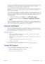 Page 211A component of the HP Imaging and Printing suite of services, Proactive Support helps you gain control
of your printing environment—with a clear focus on maximizing the value of your investment,
increasing printer uptime and reducing printer management costs.
HP recommends that you enable Proactive Support right away to save you time and prevent problems
before they occur, reducing costly downtime. Proactive Support runs diagnostics and checks for
software and firmware updates.
You can enable Proactive...