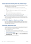 Page 186Some objects are missing from the printed image
Large quantities of data may be necessary to print a high-quality large-format print job, and in some
specific workflows there may be issues that can lead to some objects missing from the output. Here are
some suggestions to help you to avoid this problem.
●Try using the PostScript printer driver to print your job, if you have not already tried it.
●Select a smaller page size and scale to the desired final page size in the driver or in the front
panel....