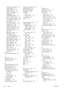 Page 222enable maximum detail 63
enable merge 60
form feed and cut 49
Internet connectivity 25
modify configuration 36
move paper 47
PANTONE emulation 97
paper mismatch action 27
print connectivity config. 193
print diagnostic image 178
print quality 56
Printer utility software 193
printhead information 129
rendering intent 96
replace ink cartridges 126
replace printheads 130
reset paper advance 163
resize 60
RGB source profile 96
roll protection 67
roll switching options 27
select display brightness 34
select...