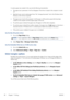 Page 66A custom paper size created in this way has the following characteristics:
●The paper size is permanent. It will not disappear if the driver is closed or the computer is turned
off.
●Restricted users cannot create paper forms. The “manage documents” role in the Windows Active
Directory is the minimum required.
●The paper size is local to the computer. It will be seen in all the printer queues that have been
created on the computer and that support paper of that size.
●If a printer queue is shared, this...