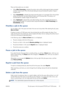 Page 87There are three options you can select:
●When After Processing is selected, the printer waits until the whole page has been processed
and then it starts to print. This is the slowest setting but ensures the best print quality in large or
complex prints.
●When Immediately is selected, the printer prints the page as it is processed. This is the quickest
setting, but the printer may stop halfway through a print to process data. This setting is not
recommended for complex images with dense color.
●When...