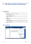 Page 237 HP ePrint & Share Printing Tool
Introduction
The HP ePrint & Share Printing Tool is the main printing and sharing tool of the HP ePrint & Share
ecosystem. Unlike an ordinary printer driver, it offers:
●A true print preview: In which you can see how the print will render on paper on a specific
printer for a right-first-time experience.
●Simple layout settings: Including rotation, scaling and clipping preview to help you save
paper.
●Multiprinter: One tool for all your HP Designjets and LaserJets,...