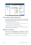 Page 25Print remotely with the Printing Tool
Remote printing is now available from the Printing Tool. It allows you to print to your Web-connected
printer or a partner’s printer. To enable remote printing in the client, you need to configure your Web-
connected printer by visiting 
http://www.hp.com/go/designjeteprinters/ and your Library; for details,
see 
Print remotely from your Library on page 26.
Printing remotely differs in some respects from printing locally.
●The print settings available for remote...