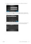 Page 413.To access your Library, sign in to HP ePrint & Share using your registered email address and
password.
4.Press the white Email address field to enter your email address. A keyboard is displayed so that
you can enter the letters. Press OK when you have finished; then enter your password in the same
way.
5.Select an event category by pressing the category. You can select All events, all Printed events, all
Scanned events, all Shared events, all events Shared by you or all events Shared by others....