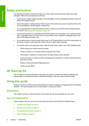 Page 11Safety precautions
The following precautions ensure the proper use of the printer and prevent the printer from being
damaged. Follow these precautions at all times.
●Use the power supply voltage specified on the nameplate. Avoid overloading the printers electrical
outlet with multiple devices.
● Ensure the printer is well-grounded. Failure to ground the printer may result in electrical shock, fire
and susceptibility to electromagnetic interference.
● Do not disassemble or repair the printer yourself....