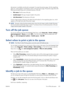 Page 115Job preview is available once the job is processed. To access  the preview page, click the magnifying
glass icon, which appears in the Preview column on  the job queue page. The preview page shows the
following job details along with  a thumbnail preview of the job:
● File name:  The file name of the job.
● Loaded paper:  The type of paper loaded in the printer.
● Job dimensions:  The dimensions of the job.
To see a larger preview of the job, click either th e job thumbnail or the magnifying glass icon,...