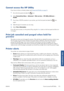 Page 183Cannot access the HP Utility
If you have not done so already, please read Access the HP Utility on page 21.
1. Go to the front panel and select the 
 icon.
2. Select Connectivity Menu  > Advanced >  Web services  > HP Utility Software  >
Enable .
3. If you have a TCP/IP connection to your prin ter, go to the front panel and select the 
 icon
again.
4. Select the type of connection you are using.
5. Select View Information .
If you still cannot connect, turn the printer off by using the  Power button on...