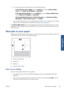 Page 97●You may be able to save some pa
per by using the following options:
◦ In the Windows driver dialog:  select the Features tab and then  Remove Blank
Areas  and/or  Rotate by 90 degrees  or Autorotate .
◦ In the Mac OS Print dialog: select the  Finishing panel, then  Remove Blank Areas
and/or  Rotate by 90 degrees  or Autorotate .
◦ On the Embedded Web Servers Submit Job page: select  Advanced settings >
Roll options  > Remove blank areas  and/or Rotate.
● If you check the print preview on your computer...