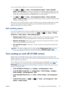 Page 35You can set the printers behavior in such cases from the front panel.
●
Press 
, then , then Setup > Job management options > Paper mismatch
action > Print anyway if you want such jobs to print on whatever paper is loaded. This is the
default option when printing from a software application or from the Embedded Web Server; but
it does not work when printing from a USB flash drive, nor when copying.
●
Press 
, then , then Setup > Job management options > Paper mismatch
action > Put job on hold if you want...