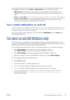 Page 37You must also ensure that the e-mail server has been configured. To configure the e-mail server using
the Embedded Web Server, select Setup > E-mail server, and fill in the following fields:
●SMTP server: the IP address of the outgoing mail server (SMTP) that will process all e-mail
messages from the printer. If the mail server requires authentication, e-mail notifications will not
work.
●Printer e-mail address: each e-mail message sent by the printer must include a return address,
which does not need to...