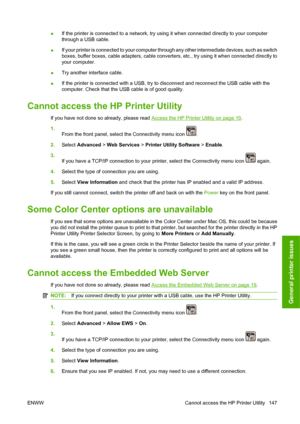 Page 157●If the printer is connected to a network, try using it when connected directly to your computer
through a USB cable.
●If your printer is connected to your computer through any other intermediate devices, such as switch
boxes, buffer boxes, cable adapters, cable converters, etc., try using it when connected directly to
your computer.
●Try another interface cable.
●If the printer is connected with a USB, try to disconnect and reconnect the USB cable with the
computer. Check that the USB cable is of good...