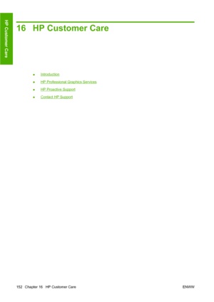 Page 16216 HP Customer Care
●Introduction
●
HP Professional Graphics Services
●
HP Proactive Support
●
Contact HP Support
152 Chapter 16   HP Customer Care ENWW
HP Customer Care
 