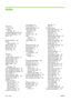 Page 172Index
A
accessories
order 108
accounting
with costs 80
accounting data by E-mail 80
acoustic specifications 159
alerts 149
B
banding problems 118
basket
output problems 117
battery change 99
black and white 49
blurred lines 133
buzzer on/off 20
C
calibration
color 60
change printing properties 37
clean the platen 125
clean the printer 93
clipped at bottom 129
clipped image 129
color
calibration 60
color management options 65
color management process 59
color management scenarios 67
color profiling 61...