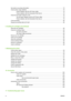 Page 6Get printer accounting information ..................................................................................................... 79
Check printer usage statistics ............................................................................................................ 79
Printer statistics with the HP Printer Utility ......................................................................... 79
Printer statistics with the Embedded Web Server...