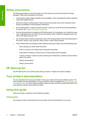 Page 12Safety precautions
The following precautions ensure the proper use of the printer and prevent the printer from being
damaged. Follow these precautions at all times.
●Use the power supply voltage specified on the nameplate. Avoid overloading the printers electrical
outlet with multiple devices.
●Ensure the printer is well-grounded. Failure to ground the printer may result in electrical shock,
fireand susceptibility to electromagnetic interference.
●Do not disassemble or repair the printer yourself....