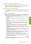 Page 31Change the front-panel display contrast
To change the contrast of the front-panel display, go to the front panel and select the Setup menu icon
, then Front panel options > Select display contrast, and enter a value using the Up or Down
key. Press the OK key to set the value. The default contrast is set to 50.
Change the units of measurement
To change the units of measurement in the front-panel display, go to the front panel and select the Setup
menu icon 
, then Advanced > Select units, and select...