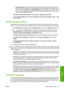 Page 59Custom Page Size from the paper size list, then specify the paper dimensions, then click
OK to save the new dimensions of the PostScript Custom Page Size, which appears in the
list of custom sizes available in the Paper/Quality tab. Your new page size is saved until you
exit your current application, after which the PostScript Custom Page Size remains in the list
but reverts to its default dimensions.
●In the Mac OS Page Setup dialog: select Paper Size > Manage Custom Sizes.
●On the Embedded Web Servers...