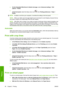 Page 68●On the Embedded Web Servers Submit Job page: select Advanced settings > Roll
options > Rotate.
●
In the front panel: select the Setup menu icon 
, then Printing preferences > Paper >
Rotate.
NOTE:If rotation is set from your computer, it overrides the setting in the front panel.
NOTE:When you rotate a job, the page length may be increased to avoid clipping, because the top
and bottom margins are usually larger than the side margins.
NOTE:With either rolls or sheets, if you rotate an image to landscape...