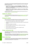 Page 140If you experience very slow progress while uploading the firmware file to the printer, the reason could
be that you are using a proxy server. In that case, try bypassing the proxy server and accessing the
Embedded Web Server directly.
●In Internet Explorer 6 for Windows, go to Tools > Internet Options > Connections > LAN
Settings, and check the Bypass proxy server for local addresses box. Alternatively, for more
precise control, click the Advanced button and add the printers IP address to the list of...