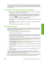 Page 169If you have to use such files, try to ensure that the EPS, PDF or grayscale images are already in the
same color space that you intend to use later on in Adobe InDesign or QuarkXPress. For instance, if
your final goal is to print the job in a press that follows the SWOP standard, convert the image into SWOP
when you create it.
The image is incomplete (clipped at the bottom)
●Did you press Cancel before all the data were received by the printer? If so, you have ended the
data transmission and will have to...