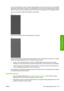 Page 175If you see horizontal lines in part 1 and also missing dashes in part 2 for the same color, the printhead
responsible needs cleaning. However, if the rectangles look solid, do not worry about just a few missing
dashes in part 2; these are acceptable because the printer can compensate for a few clogged nozzles.
Here is an example of a light gray printhead in a good state:
And here is an example of the same printhead in a bad state:
The gloss enhancer (E) cannot be seen when printed on its own, because it...
