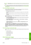 Page 65NOTE:The More Passes option results in slower printing, but it does not increase the amount of ink
used.
TIP:Instead of using this option, consider using the Image Diagnostics Print to identify the printhead
or printheads that are causing the problem, and then clean or replace them. See 
The Image Diagnostics
Print on page 163.
If you are printing on photo paper
If you are printing on photo paper, you have the option of using the gloss enhancer, which improves
overall gloss quality and eliminates...