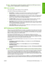 Page 87NOTE:These options have no effect if the application is defining its own CMYK space, known as
calibrated CMYK or CIEBasedDEFG in PostScript terminology.
RGB color emulation
These options apply to PDF, PostScript, TIFF and JPEG files.
Your printer is provided with the following color profiles:
●None (Native): no emulation, for use when the color conversion is done by the application or
operating system, and therefore the data arrive at the printer already color-managed.
●sRGB IEC61966-2.1 emulates the...