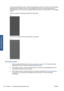 Page 166If you see horizontal lines in part 1 and also missing dashes in part 2 for the same color, the printhead
responsible needs cleaning. However, if the rectangles look solid, do not worry about just a few
missing dashes in part 2; these are acceptable because the printer can compensate for a few clogged
nozzles.
Here is an example of a light gray printhead in a good state:
And here is an example of the same printhead in a bad state:
Corrective action
1.Clean any faulty printheads (see Clean the printheads...