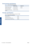 Page 192Environmental specifications
Table 18-11  Printer environmental specifications
Temperature range Humidity range
Operating for optimal print-quality 22 to 26°C (72 to 79°F) 30 to 60%
Operating for standard printing 15 to 35°C (59 to 95°F) 20 to 80%
Printer without consumables 5 to 40°C (41 to 104°F)
Non-operating packed consumables
and printer:-40 to 60°C (-40 to 140°F)
Acoustic specifications
Printer acoustic specifications (declared according to ISO 9296).
Table 18-12  Printer acoustic specifications...