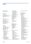 Page 195Index
Symbols/Numerics
16-bit color images 53
A
accessories
order 130
accounting 103
accounting data by E-mail 22
acoustic specifications 182
alerts 101
B
banding problems 139
basket
output problems 138
battery change 122
black and white 53
black point compensation 70
blurred lines 154
buzzer on/off 22
C
calibration
color 39
change printing properties 36
clean the platen 146
clean the printer 116
clipped at bottom 150
clipped image 150
color
adjustment options 58
calibration 39
inaccurate 149
printer...