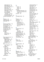 Page 196select paper size 46
select paper type 135
select rendering intent 71
select units 22
select wait time 58
sleep mode wait time 22
unload paper 31, 35
view configuration 12
view connectivity
information 169, 170
view loaded paper 36
view printer information 178
functional specifications 134
G
graininess 144
graphic languages 181
gray shades 53
H
hard disk specification 181
HP Care Packs 176
HP Customer Care 176
HP Installation 177
HP Proactive Support 122
HP Start-up Kit 176
HP Start-up Kit CD 2
HP...