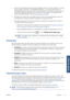 Page 39●Make sure that the appropriate pr
int-quality setting (Best, Normal, or Fast) is selected. You can set
the print quality in the driver, in the Embedded Web Server, or on the front panel. Driver or
Embedded Web Server settings override front pa nel settings. The combination of paper type and
print-quality settings tells the printer how to pl ace the ink on the paper—for example, the ink
density and halfto ning method. See 
Select print quality on page 82.
● Although the ink systems that are supplied with...