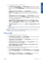 Page 91You can select print-quality options in the following ways:
●In the Windows driver dialog:  go to the Paper/Quality  tab and look at the Print Quality
section. If you select Standard Options , you will see a simple slider with which you can select
speed or quality. If you select  Custom Options, you will see the more specific options described
above.
● In the Mac OS X 10.4 Print dialog:  go to the Image Quality  panel. If you select
Standard  quality options, you will see a simple  slider with which you...