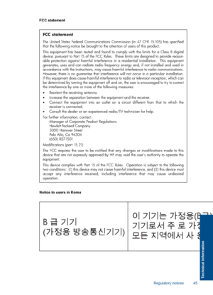 Page 47FCC statement
FCC statement
The United States Federal Communications Commission (in 47 CFR 15.105) has specified  that the following notice be brought to the attention of users of this product.  
This equipment has been tested and found to comply with the limits for a Class B digital  device, pursuant to Part 15 of the FCC Rules.  These limits are designed to provide reason-able protection against harmful interference in a residential installation.  This equipment generates, uses and can radiate radio...