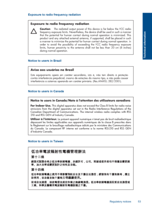 Page 55Exposure to radio frequency radiation
Exposure to radio frequency radiation
Caution  The radiated output power of this device is far below the FCC radio  frequency exposure limits. Nevertheless, the device shall be used in such a manner that the potential for human contact during normal operation is minimized. This product and any attached external antenna, if supported, shall be placed in such a manner to minimize the potential for human contact during normal operation. In order to avoid the possibility...