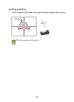 Page 3331
printing guidelines
Trim the edges on the sheets, then tape the sheets together after printing.
For best results use HP products.
	


	 !
 