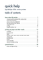 Page 1quick help
hp deskjet 656c series printer
table of contents
learn about the printer . . . . . . . . . . . . . . . . . . . . . . . . . .  1
introducing the hp deskjet 656c series printer   . . . . . . . . . . . . . . . .  2
terms and conventions  . . . . . . . . . . . . . . . . . . . . . . . . . . . . . . . . .  3
notices and acknowledgments   . . . . . . . . . . . . . . . . . . . . . . . . . . .  5
learning about printer features . . . . . . . . . . . . . . . . . . . . . . . . . . . .  6
using paper...