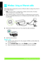 Page 8English
HP Deskjet 6980 Series Setup Guide8
HP Deskjet 6980 Series Setup Guide
English
Wireless: Using an Ethernet cable
Follow these steps to temporarily connect an Ethernet cable to configure the printer for 
your wireless network:
Note: Once the printer is configured for wireless communication, the setup 
wizard prompts you to remove the cable.
1.Use an Ethernet cable to connect the printer to an Ethernet port on the network, 
such as an available Ethernet port on a Wireless Access Point (WAP),...