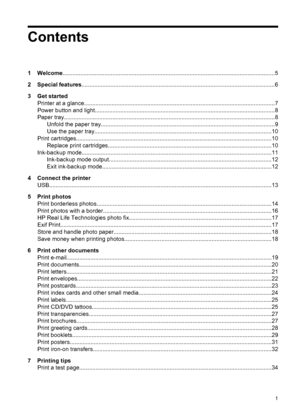 Page 3Contents
1Welcome....................................................................................................................................5
2 Special features........................................................................................................................6
3 Get started
Printer at a glance......................................................................................................................7
Power button and...