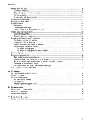 Page 5Printer does not print................................................................................................................59
Verify the following.............................................................................................................59
Check the printer cable connection....................................................................................60
Printer is...