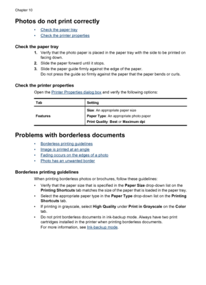 Page 70Photos do not print correctly
•Check the paper tray
•
Check the printer properties
Check the paper tray
1.Verify that the photo paper is placed in the paper tray with the side to be printed on
facing down.
2.Slide the paper forward until it stops.
3.Slide the paper guide firmly against the edge of the paper.
Do not press the guide so firmly against the paper that the paper bends or curls.
Check the printer properties
Open the Printer Properties dialog box and verify the following options:
TabSetting...