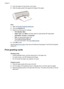 Page 303.Push the paper into the printer until it stops.
4.Slide the paper guide firmly against the edge of the paper.
Print
1.Open the 
Printer Properties dialog box.
2.Click the Features tab.
3.Specify the following print settings:
•Print Quality: Best
•Paper Type: Click More, and then select an appropriate HP inkjet paper.
•Orientation: Portrait or Landscape
•Size: An appropriate paper size
•Two-sided printing: Manual
For more information, see 
Two-sided printing.
4.Click OK to print.
Use the 
Whats This?...